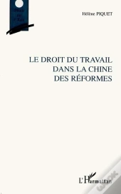 Le Droit Du Travail Dans La Chine Des Réformes
