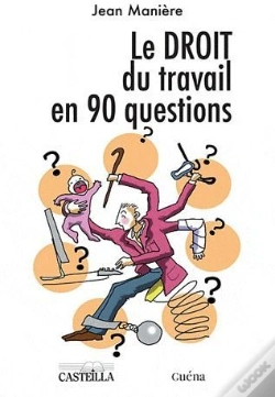 Capa do artigo Le Droit Du Travail En 90 Questions