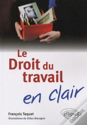 Le Droit Du Travail En Clair