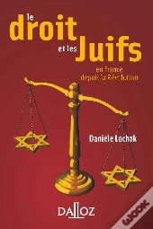 Le Droit Et Les Juifs En France Depuis La Révolution