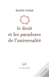 Le Droit Et Les Paradoxes De L'Universalité