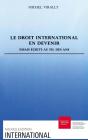 Le Droit International En Devenir : Essais Écrits Au Fil Des Ans - Preview