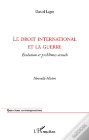 Capa do artigo Le Droit International Et La Guerre ; Évolution Et Problèmes Actuels (2e Édition)