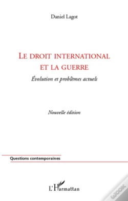 Capa do artigo Le Droit International Et La Guerre ; Évolution Et Problèmes Actuels (2e Édition)
