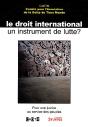 Le Droit International, Un Instrument De Lutte ? Pour Une Justice Au Service Des Peuples - Preview