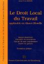 Le Droit Local Du Travail Applicable En Alsace-Moselle ; Repos Dominical ; Garantie De Ressources ; Close De Non-Concurence ; Durée De Préavis - Preview