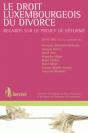 Le Droit Luxembourgeois Du Divorce ; Regards Sur Le Projet De Réforme - Preview