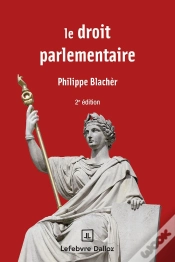 Capa do artigo Le Droit Parlementaire (2e Édition)