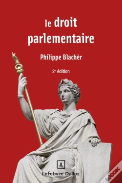 Capa do artigo Le Droit Parlementaire (2e Édition)