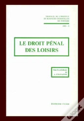 Le Droit Pénal Des Loisirs