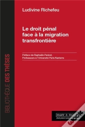 Le Droit Pénal Face À La Migration Transfrontalière