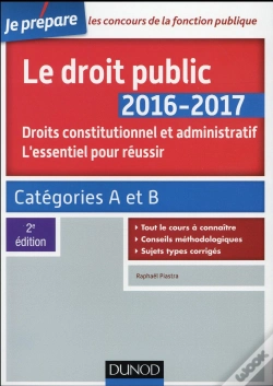 Capa do artigo Le Droit Public ; L'Essentiel Pour Réussir (Édition 2016/2017)