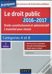 Le Droit Public ; L'Essentiel Pour Réussir (Édition 2016/2017)