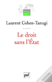 Le Droit Sans L'Etat (2e Édition)