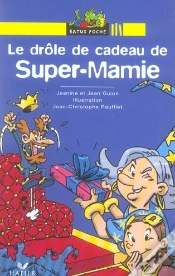 Capa do artigo Le Drole De Cadeau De Super-Mamie