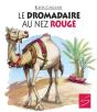 Le Dromadaire Au Nez Rouge - Preview