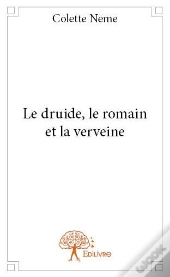 Le Druide, Le Romain Et La Verveine