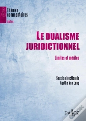 Capa do artigo Le Dualisme Juridictionnel - Limites Et Mérites