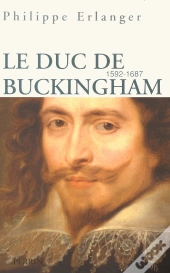 Le Duc De Buckingham 1592-1687