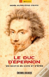 Le Duc D'Epernon