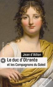 Le Duc D'Otrante Et Les Compagnons Du Soleil