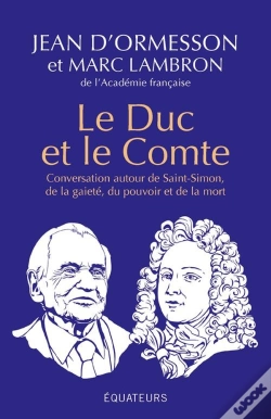 Capa do artigo Le Duc Et Le Comte : Conversation Autour De Saint-Simon, De La Gaité, Du Pouvoir, De La Mort