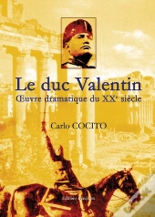 Le Duc Valentin, Oeuvre Dramatique Du Xx Siècle