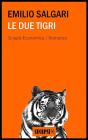 Le Due Tigri - Preview