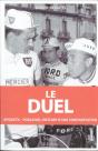 Le Duel ; Anquetil-Poulidor, Histoire D'Une Confrontation - Preview