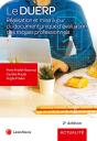 Le Duerp : Réalisation Et Mise À Jour Du Document Unique D'Évaluation Des Risques Professionnels (2e Édition) - Preview