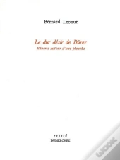 Le Dur Desir De Durer