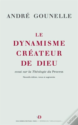 Capa do artigo Le Dynamisme Créateur De Dieu ; Essai Sur La Théologie Du Process