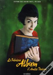 Le Fabuleux Album D'Amélie Poulain