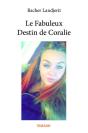 Le Fabuleux Destin De Coralie - Preview