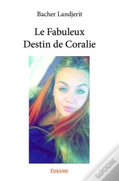 Le Fabuleux Destin De Coralie