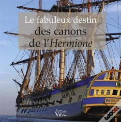 Capa do artigo Le Fabuleux Destin Des Canons De L'Hermione