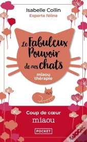 Le Fabuleux Pouvoir De Nos Chats