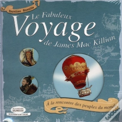 Capa do artigo Le Fabuleux Voyage De James Mac Killian ; À La Rencontre Des Peuples Du Monde