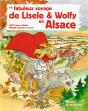 Le Fabuleux Voyage De Lisele Et Wolfy En Alsace - Preview