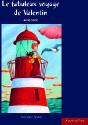 Le Fabuleux Voyage De Valentin - Preview