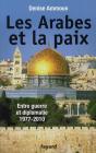 Le Face-À-Face Diplomatique Israélo-Arabe (1973-2010) - Preview