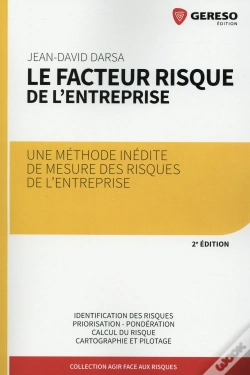Capa do artigo Le Facteur Risque De L'Entreprise ; Une Méthode Inédite De Mesure Des Risques De L'Entreprise (2e Édition)
