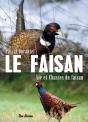Le Faisan ; Vie Et Chasses Du Faisan - Preview