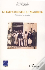 Capa do artigo Le Fait Colonial Au Maghreb ; Ruptures Et Continuités