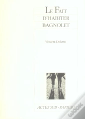 Le Fait D'Habiter Bagnolet