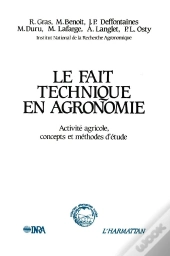 Le Fait Technique En Agronomie - Gras/Le Fait Technique En Agronomie/Activite Agricole? Concepts Et