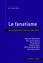 Le Fanatisme : Les Ravages Des Croyances Débridées - Preview