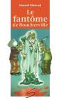 Le Fantome De Boucherville - Preview