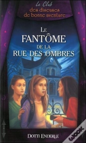 Le Fantôme De La Rue Des Ombres T.8 ; Club Des Diseuses De Bonne Aventure