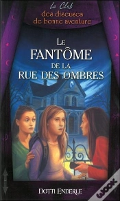 Capa do artigo Le Fantôme De La Rue Des Ombres T.8 ; Club Des Diseuses De Bonne Aventure